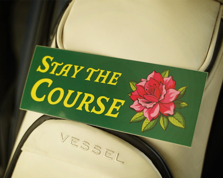 Stay the Course sticker with azalea