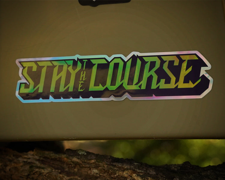 Sticker with 'Stay Course' text on a beige background
