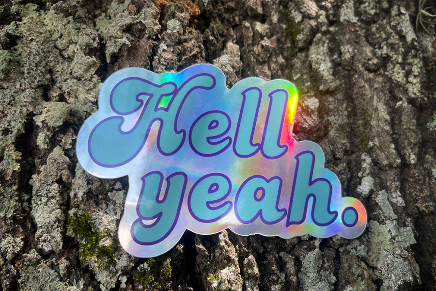 Hell Yeah Holographic Sticker - Blue