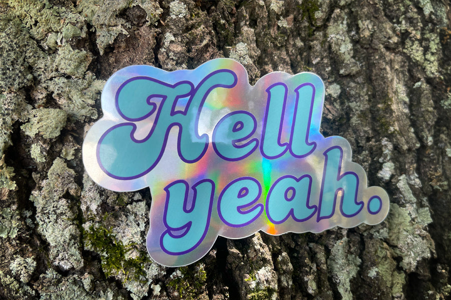 Hell Yeah Holographic Sticker - Blue 3