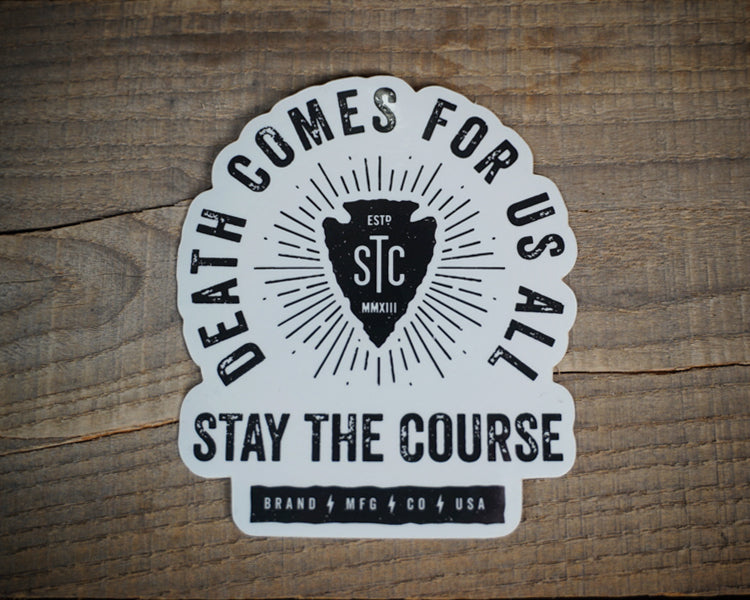 Death Comes For Us All Sticker