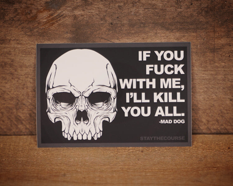 Kill You All Sticker