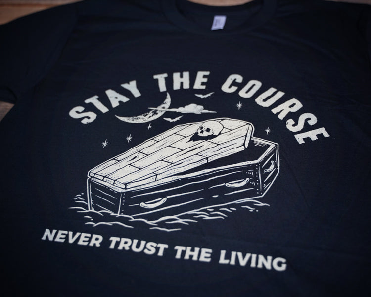 Never Trust T-Shirt 1