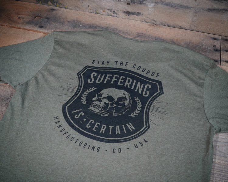 Suffering is Certain T-shirt