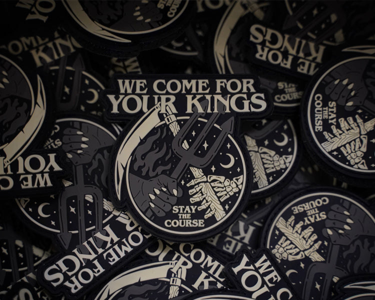 We Come For Your Kings PVC Patch Pile