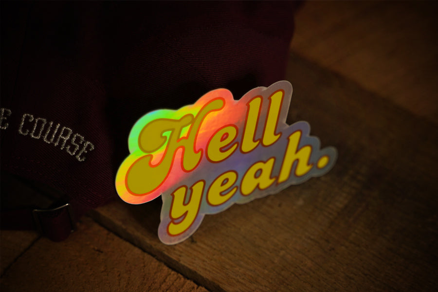 Hell Yeah Holographic Sticker 1