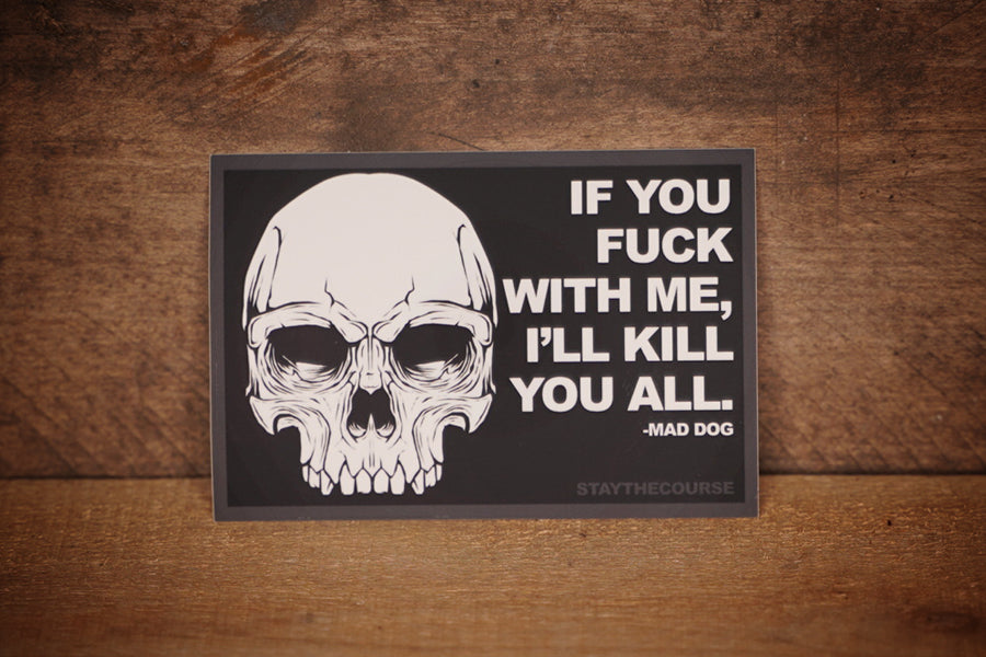 Kill You All Sticker