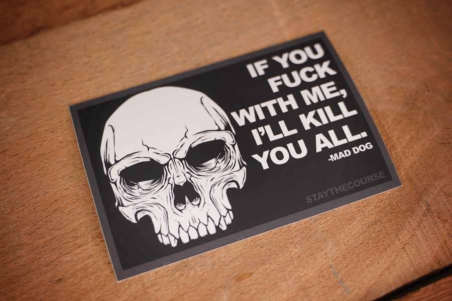 Kill You All Sticker Matte