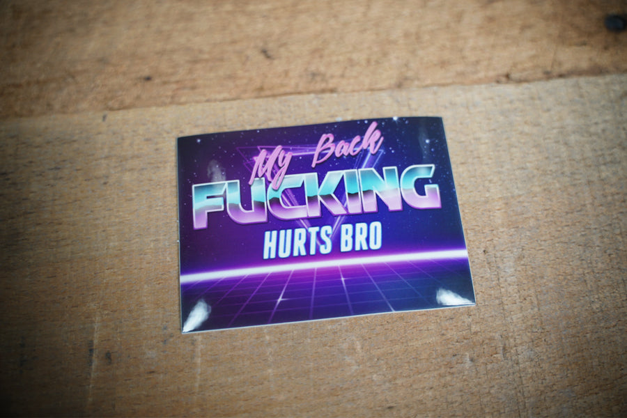 My Back Hurts Sticker 2