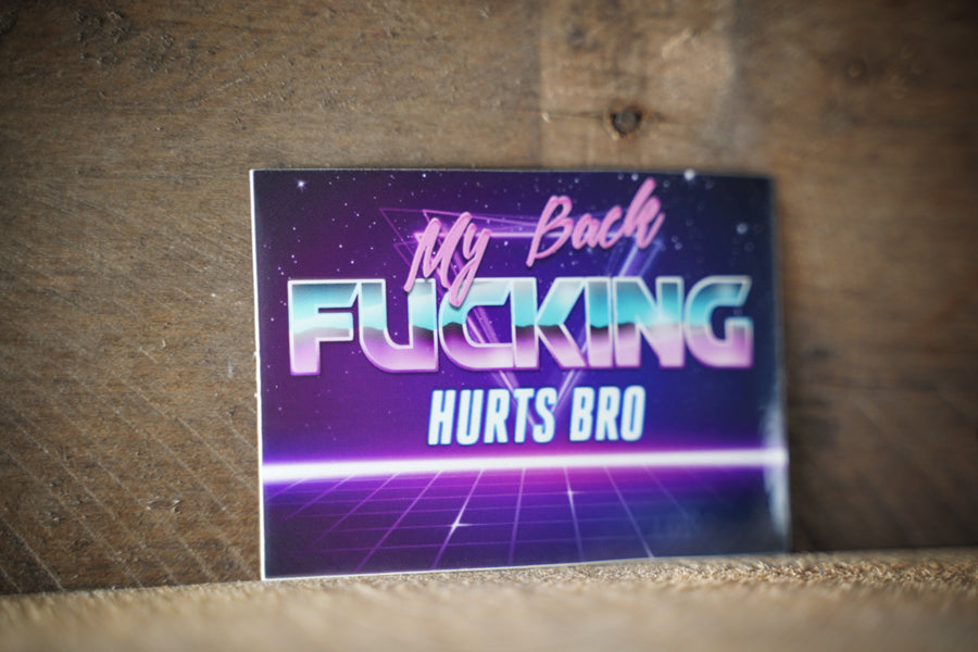 My Back Hurts Sticker 3