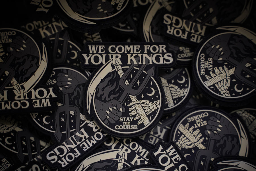 We Come For Your Kings PVC Patch Pile